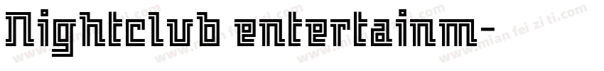 Nightclub entertainm字体转换